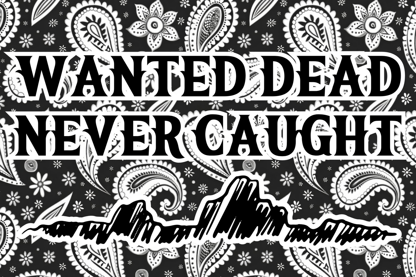 “Wanted Dead Never Caught” - Red/Black Patch - Yupoong 6006